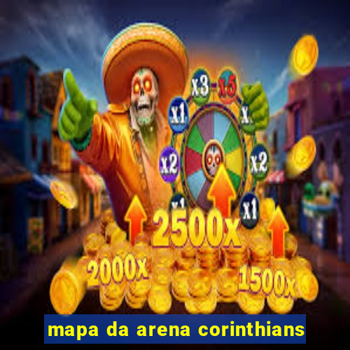 mapa da arena corinthians